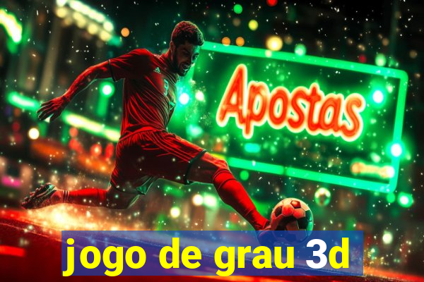 jogo de grau 3d